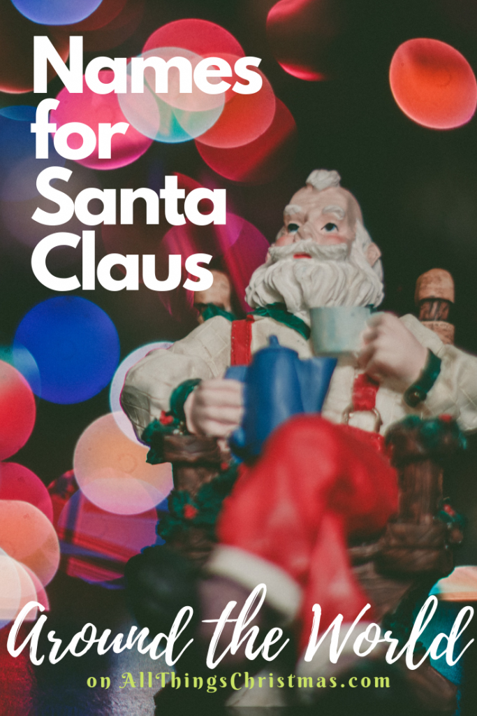 Names for Santa Claus Around the World · All Things Christmas