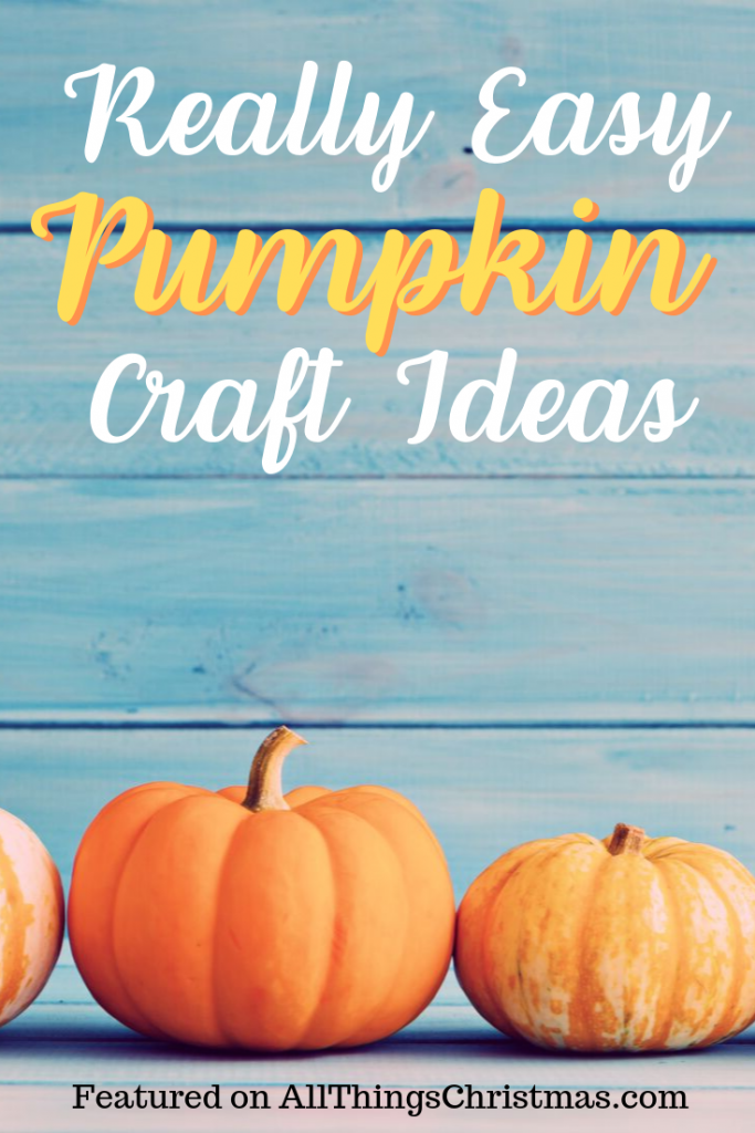 Easy Pumpkin Craft Ideas