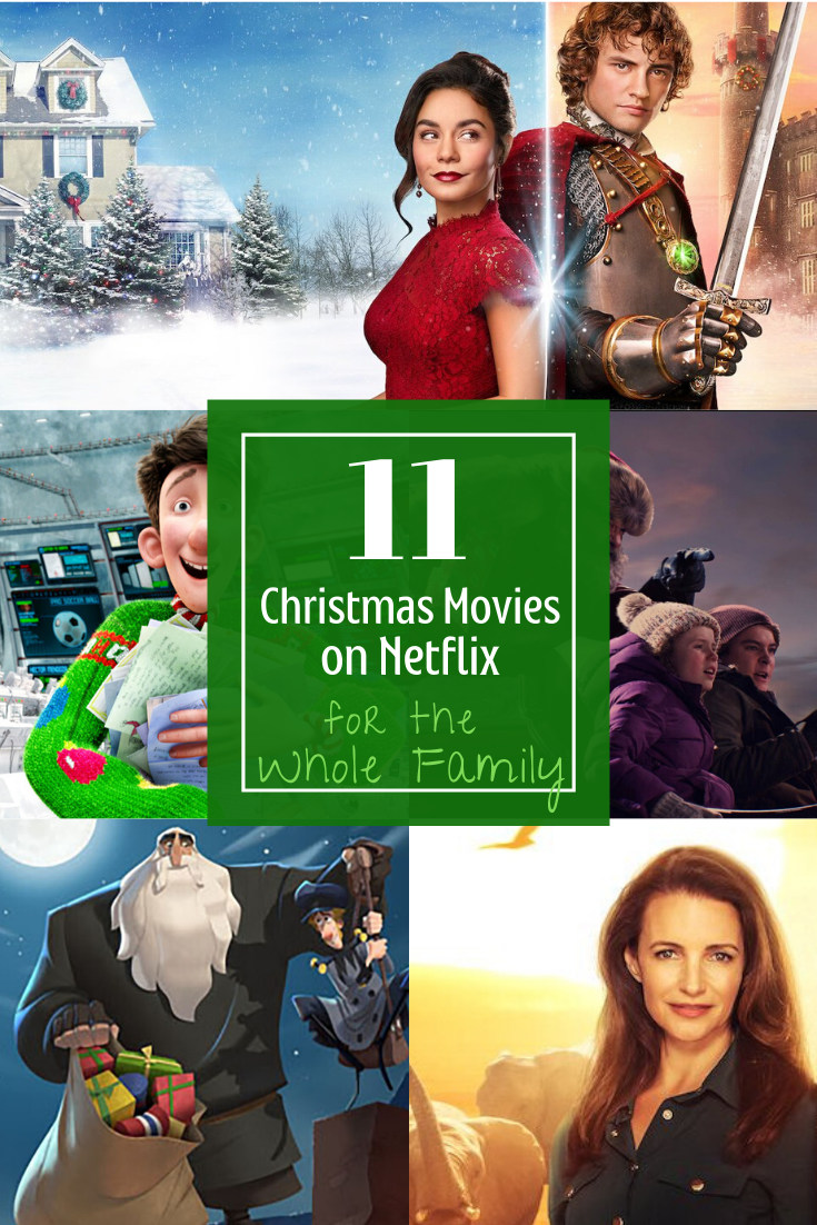 11 Christmas Movies on Netflix for the Whole Family · All Things Christmas